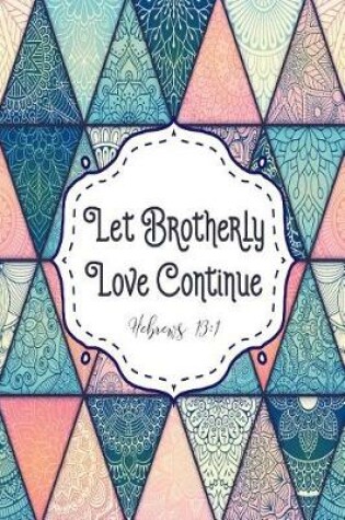 Cover of Let Brotherly Love Continue