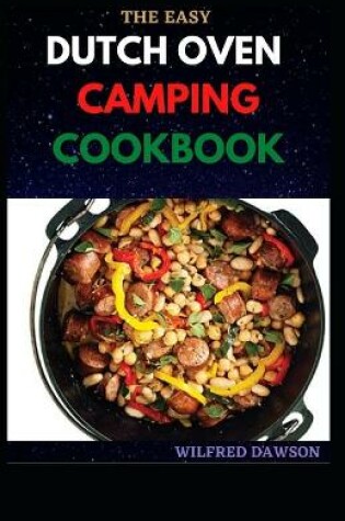 Cover of The Easy Dutch Oven Camping Cookbook