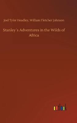 Book cover for Stanley´s Adventures in the Wilds of Africa