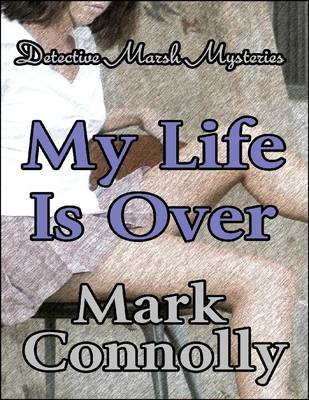 Book cover for My Life Is Over