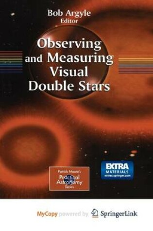 Cover of Observing and Measuring Visual Double Stars