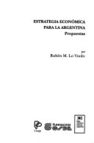 Cover of Estrategia Economica Para La Argentina