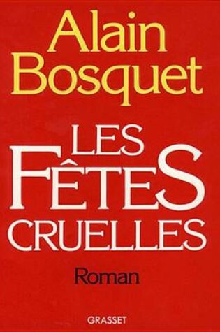 Cover of Les Fetes Cruelles