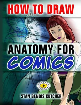 Cover of How to Draw Anatomy for Comics
