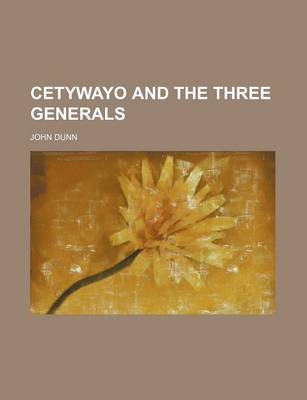 Book cover for Cetywayo and the Three Generals