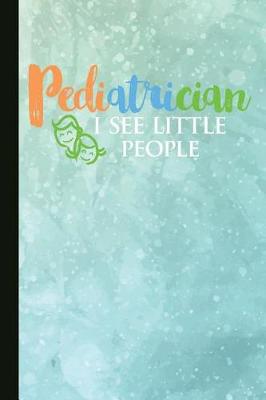 Book cover for Pediatrician I See Little People