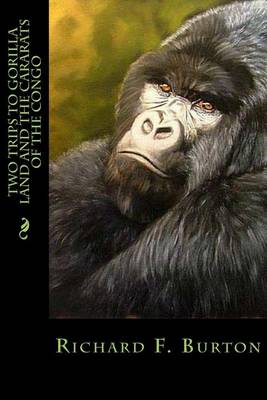 Book cover for Two Trips to Gorilla Land and the Cararats of the Congo