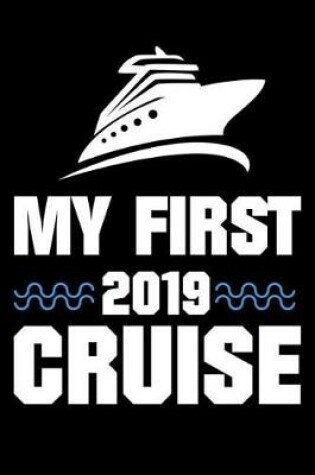 Cover of My First 2019 Cruise