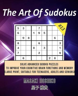 Book cover for The Art Of Sudokus #13