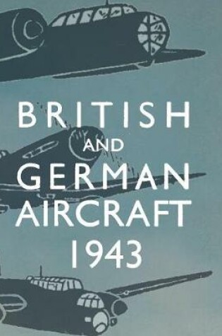 Cover of British and German Aircraft 1943
