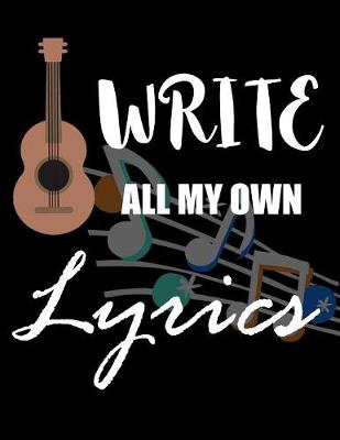 Book cover for i write all my own lyrics