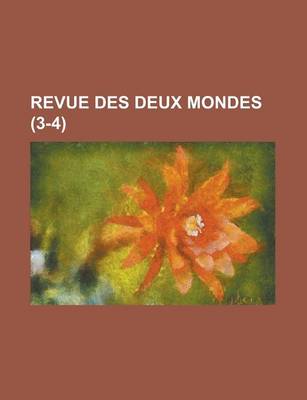 Book cover for Revue Des Deux Mondes (3-4 )