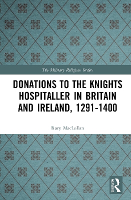 Book cover for Donations to the Knights Hospitaller in Britain and Ireland, 1291-1400