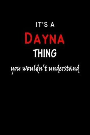 Cover of It's a Dayna Thing You Wouldn't Understandl