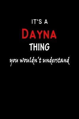 Book cover for It's a Dayna Thing You Wouldn't Understandl