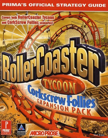 Book cover for Prima's Official Strategy Guides: Rollercoaster Tycoon, Corkscrew Follies: Expansion Pack