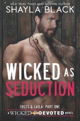 Cover of Wicked as Seduction (Trees & Laila, Part One)