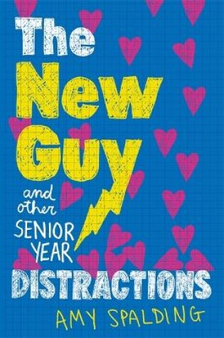 Cover of The New Guy (And Other Senior Year Distractions)