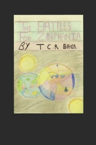 Cover of The Battles for Zorphania Trilogy