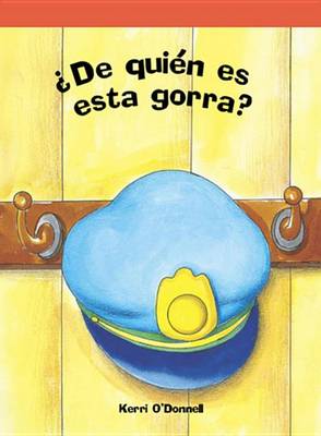 Book cover for ?De Quien Es Esta Gorra? (Whose Hat Is That?)