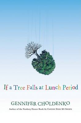 Book cover for If a Tree Falls at Lunch Period