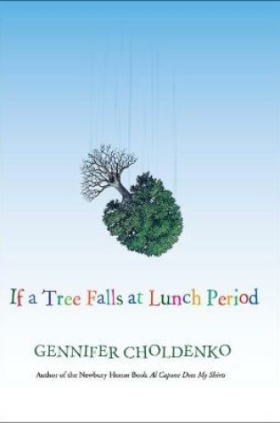 Cover of If a Tree Falls at Lunch Period