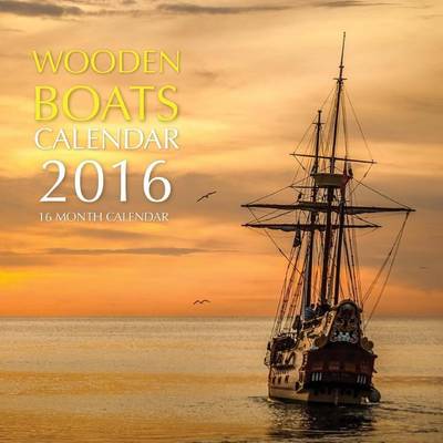 Book cover for Wooden Boats Calendar 2016