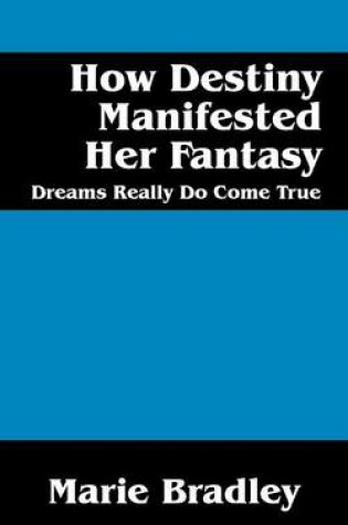 Cover of How Destiny Manifested Her Fantasy