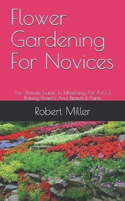 Book cover for Flower Gardening For Novices