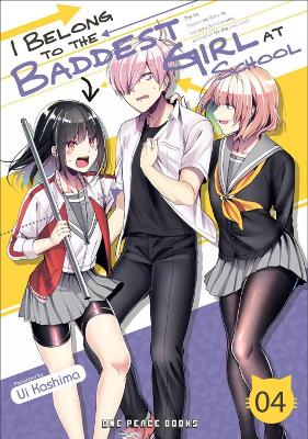 Book cover for I Belong to the Baddest Girl at School Volume 04