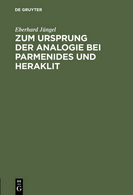 Book cover for Zum Ursprung Der Analogie Bei Parmenides Und Heraklit