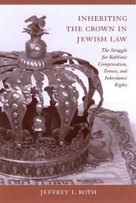 Cover of Inheriting the Crown in Jewish Law