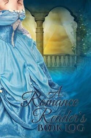 Cover of A Romance Reader's Book Log