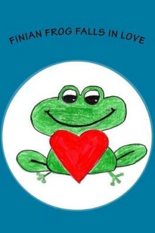 Cover of Finian Frog Falls in Love