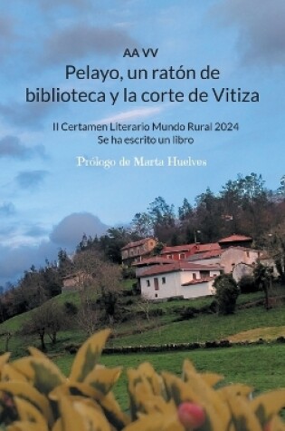 Cover of Pelayo, un rat�n de biblioteca y la corte de Vitiza