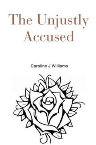 Cover of The Unjustly Accused