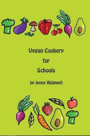 Cover of Vegan Cookery for Schools