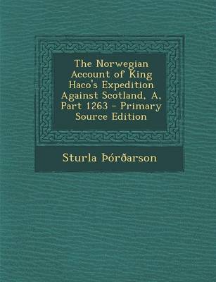 Book cover for Norwegian Account of King Haco's Expedition Against Scotland, A, Part 1263