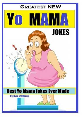 Cover of Greatest NEW Yo Mama Jokes