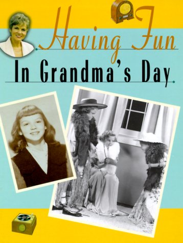 Cover of Having Fun in Grandma's Day