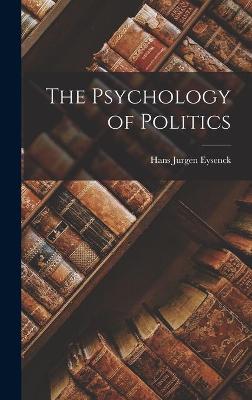 Cover of The Psychology of Politics