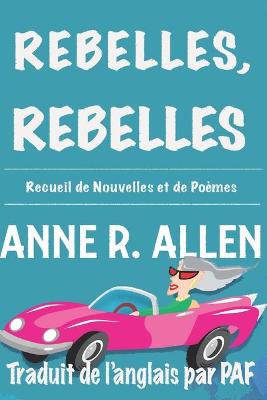 Book cover for Rebelles, Rebelles