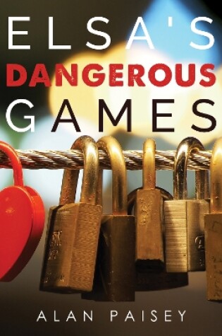 Cover of Elsa's Dangerous Games