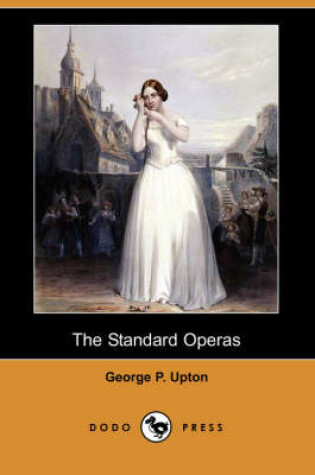 Cover of The Standard Operas (Dodo Press)