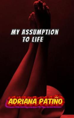 Book cover for My assumption to life