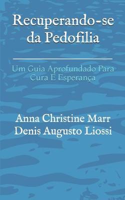 Book cover for Recuperando-se da Pedofilia