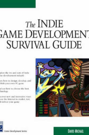 Cover of The Indie Game Development Survival Guide