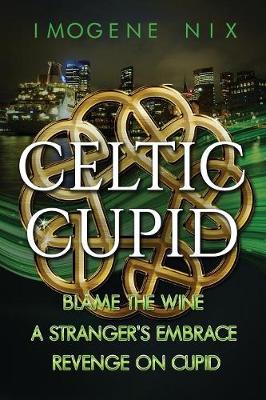 Book cover for The Celtic Cupid Trilogy