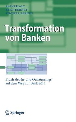 Book cover for Transformation Von Banken: Praxis Des In- Und Outsourcings Auf Dem Weg Zur Bank 2015