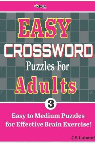 Cover of EASY CROSSWORD Puzzles For ADULTS; Vol. 3